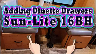 Adding Dinette Drawers to My Sun-Lite 16BH - Sunset Park