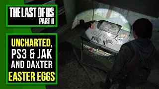 The Last of Us Part II | Uncharted, PS3 & Jak and Daxter Easter Eggs