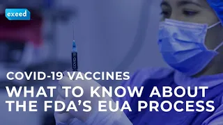 COVID-19 Vaccines are Coming: Here is What You Need to Know About FDA's EUA Process