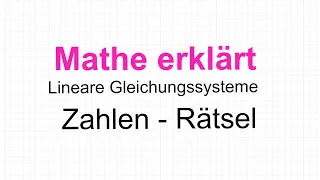 Gleichungssysteme Zahlenrätsel: Mathe erklärt von Lars Jung