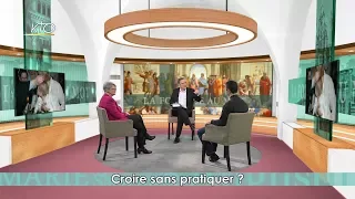 Croire sans pratiquer ?