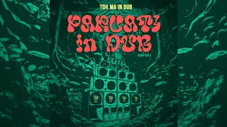 Tor.Ma In Dub presents Parvati In Dub - Chapter 2 [Full Album]