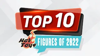 Top 10 Hot Toys Figures of 2022 - Starwars - Marvel - DC