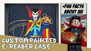 Doctor Strange - Custom Painted Kindle Case + Fun Facts About Me