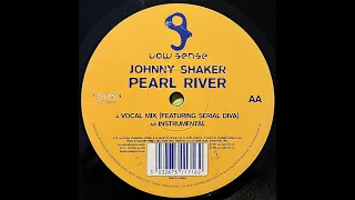 Johnny Shaker feat Serial Diva - Pearl River (Vocal Mix) 1999