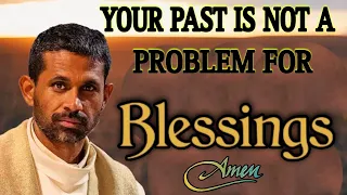 Your past is not a problem for blessing.  Fr-Antony-Parankimalil VC.