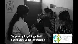 ICI 2024 Series: Supporting Physiologic Birth with Slow Labor Progression by Dr. Vijaya Krishnan