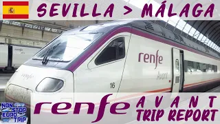 RENFE AVANT S104 HIGHSPEED TRAIN REVIEW / SEVILLA TO MALAGA / SPANISH TRAIN TRIP REPORT