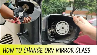 How to Change Car Side mirror | How to Change ORVM Glass.
