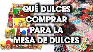 Qué dulces compro o pongo en la mesa de dulces