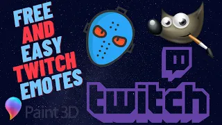 How To Make and Upload Free Easy Twitch Emotes / Sub Badges // Using GIMP and Paint 3D