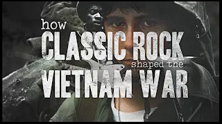 How Classic Rock Shaped the Vietnam War (Part 2)