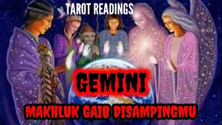 GEMINI "MAKHLUK GAIB DISAMPINGMU" #pickacard #generalreading #tarotreading