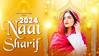 Top Naat Sharif | Naat Sharif 2024 | New Naat Sharif | Best Urdu Naat Sharif | 2024 Best Naats