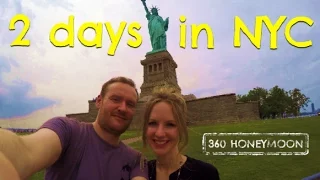 2 Days in NYC ⎸ 360 Honeymoon Mini Guide