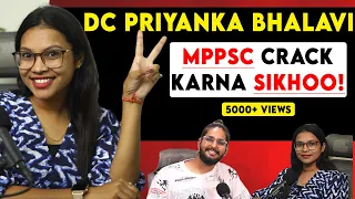 DC Priyanka Bhalavi ने ऐसे Crack की MPPSC Exam 🔥 Indian Aspirant Show | MPPSC 2019 Topper Interview