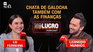 Metas, educação financeira, negócios e mudanças com Lu Ferreira | No Lucro CNN #28