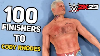 100 Finishers To Cody Rhodes - WWE 2K23