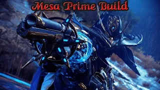 Warframe | Mesa Prime Build (EndGame) [2024]