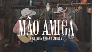 Mão Amiga - Rodrigues Viola e Henrique  #acusticonaunha #rodriguesviolaehenrique