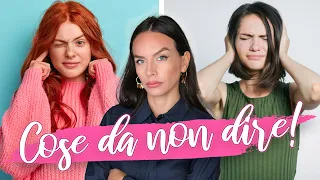 10 COSE CHE NON DOVRESTI DIRE AD UN'ALTRA DONNA!