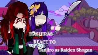 Hashiras react to Tanjiro as Raiden Shogun | 2/2 | Demon Slayer 3/??? | 🇷🇺RUS | 𝙼𝚈 𝙰𝚄