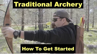 Traditional Archery How To Get Started