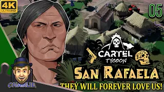 MAXED OUT LOYALTY, THE EASY WAY! - Cartel Tycoon San Rafaela Gameplay 05