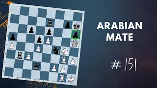 Arabian Mate (And its History) | Checkmating Pattern - Daily Lesson with a Grandmaster 151