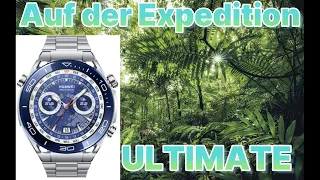 Huawei Watch Ultimate besser als Apple Watch Ultra ? Test im Dschungel