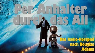 Hörspiel "Per Anhalter ins All" - Teil 1: Schluss mit der Erde