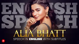 ENGLISH SPEECH | ALIA BHATT: Perfection is boring (English Subtitles)