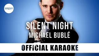 Michael Bublé - Silent Night (Official Karaoke Instrumental) | SongJam