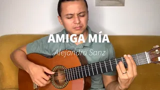 Amiga Mía - Alejandro Sanz - Guitarra