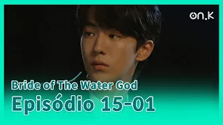 [#BrideofTheWaterGod] (CC) Ep.15-01 | Eu não quero ir para a cama'