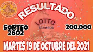 RESULTADO LOTTO SORTEO #2602 DEL MARTES 19 DE OCTUBRE DEL 2021 /LOTERÍA DE ECUADOR/