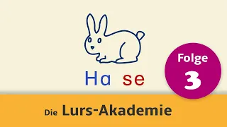 Lurs-Akademie Folge 3: Silben? Silber? Worum geht’s?