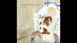 David Crosby- River Rise (feat. Michael McDonald)