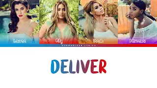 Fifth Harmony - Deliver (Color Coded Lyrics) | Harmonizer Lyrics