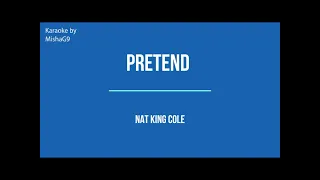 Pretend - Nat King Cole - KARAOKE