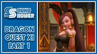 Let's Play Dragon Quest XI [Part 1 - Full Walkthrough with Sound Shower]