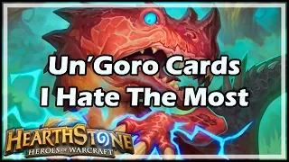 [Hearthstone] Un’Goro Cards I Hate The Most