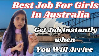 Best Job For Girls in Australia 🇦🇺, Australia aane se phle ye kam jarur sikh ke ana girls 👧