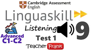 9. Linguaskill Listening Advanced Test 1 - Level C1 - C2