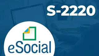 S-2220: como gerar/enviar o Monitoramento da Saúde do Trabalhador (ASO) no eSocial SST