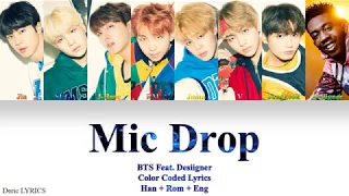 BTS feat. Desiigner - Mic Drop (Color Coded Lyrics) [Han/Rom/Eng]