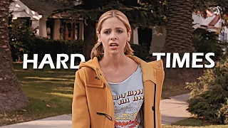 Buffy Summers | Hard Times