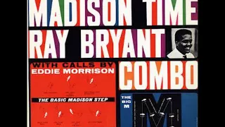 The Ray Bryant Combo ‎– The Madison Time ( Full Album )