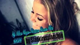 DJ Alex Mega - Russian Dance Mix 2012