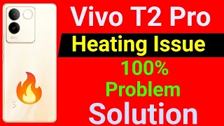 Vivo T2 Pro Heating Problem | How To Solve Heating Problem in Vivo T2 Pro 5G Mobile